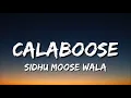 Download Lagu Sidhu Moose Wala - Calaboose (Lyrics)