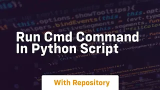 run cmd command in python script