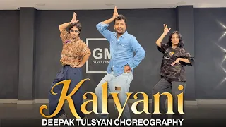 KALYANI - DANCE COVER | SHREYA GHOSAL | Deepak Tulsyan Choreography | G M Dance Centre