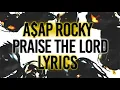 A$AP Rocky   Praise The Lord Da Shine Lyrics ft  Skepta