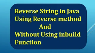 How to reverse String in java Using Reverse method Without Using inbuild Function