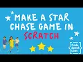 How to Make a Star Chase Game in Scratch 8 Minute Tutorial
