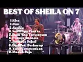Download Lagu BEST OF SHEILA ON 7 | Lagu Paling Populer