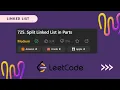 Split Linked List in Parts Linked List LeetCode 725 C