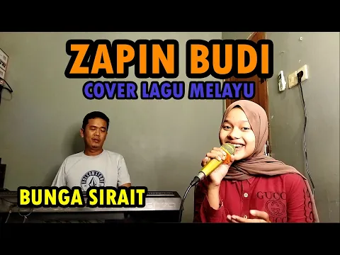 Download MP3 Zapin Budi Cover Lagu Melayu - Bunga Sirait @ZoanTranspose