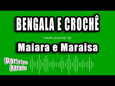 Download MP3 Maiara e Maraisa - Bengala E Crochê (Versão Karaokê)
