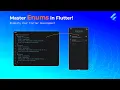 Mastering Enums in Flutter Simplify Your Development