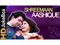 Download Lagu Shreemaan Aashique (1993) | Full Video Songs Jukebox | Rishi Kapoor, Urmila Matondkar, Anupam Kher