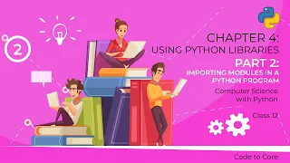 Chapter - 4 Using Python Libraries Part