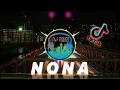 Download Lagu DJ NONA KU TAU NONA BANYAK PRIA YANG NAKSIR KAMU