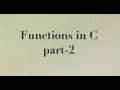 Functions in C part 2