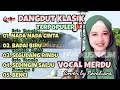 Download Lagu DANGDUT MUSIC ORIGINAL Full ORGEN TUNGGAL Cover by Novaliana