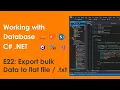 Export bulk data to flat file or txt - Oledb C NET E22