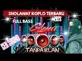 Download Lagu Sholawat Koplo Terbaru Full Bass Gleer 2025  Bikin Hati Adem Penyejuk Hati Penenang Jiwa dan Pikiran