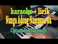 Download Lagu NUNGA ADONG NAMPUNA AU [KARAOKE LAGU BATAK] NABASA TRIO