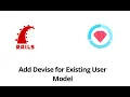 Working with Devise for Existing User Model
