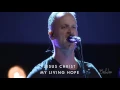 Download Lagu Jesus Christ My Living Hope - Brian Johnson - Bethel Church