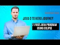 7 First Java Program Using Eclipse