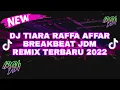 Download Lagu DJ TIARA RAFFA AFFAR TIK TOK JDM BREAKBEAT REMIX TERBARU 2022 [ IRGY A.N BOOTLEG REMIX ]