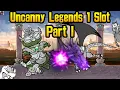 Uncanny Legends 1 Slot Challenge Part 1 The Battle Cats