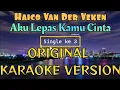 Lagu Haico - Aku Lepas Kamu Cinta Karaoke