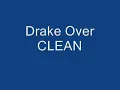 Drake - Over (clean)