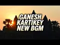 Lagu Ganesh Kartikey - NEW BGM | Ep 88