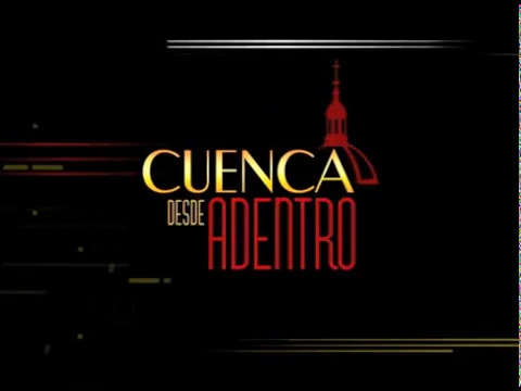 Cuenca Desde Adentro por Telerama