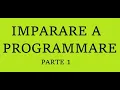 Imparare a programmare 1 - python