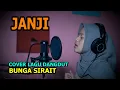 Download Lagu Janji Cover Lagu Dangdut - Bunga Sirait