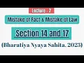 Section 14 and 17 of BNS Mistake of law and Mistake of fact BNS Section 14 BNS Section 17 BNS