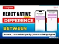 Difference Between Button touchableOpacity and touchableHighlight in React Native Hindi 2024