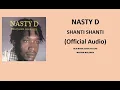 Download Lagu Nasty D - Shanti Shanti (Official Audio)