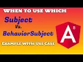 Subject vs BehaviorSubject in angular 8 RxJS