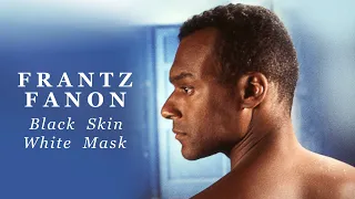 Frantz Fanon : Black Skin, White Mask (1995) Trailer