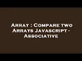 Array Compare two Arrays Javascript - Associative