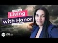 Living with Honor with Nina Aouilk Ep 158 Win the Day with James Whittaker