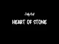 Lagu Jelly Roll - Heart of Stone (Lyrics)