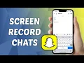 How to Screen Record Snapchat Chat Without them Knowing 2025
