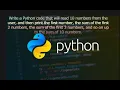 Python code read 10 numbers from the user and then print 1st 2nd 3rd up to the sum of 10 numbers