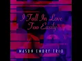 I Fall in Love Too Easily