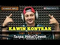 Download Lagu Kawin kontrak - karaoke duet tanpa vokal cewek dangdut koplo | Bagus Satria FM