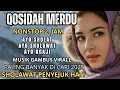 FULL KOLEKSI QOSIDAH MERDUU SEDANG VIRALL🥳 PENYEJUK HATI DAN DI SUKAI YOUTUBE || BANYAK DI CARI CARI
