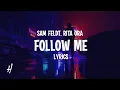 Download Lagu Sam Feldt, Rita Ora - Follow Me (Lyrics)