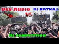 Lagu Dev Audio vs Dj NATRAJ - SIHORE KING 👑 KAWAR YATRA 2025 | Dj COMPETITION @CG15LIVE2 