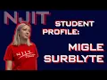 NJIT Student Profile - Migle Surblyte