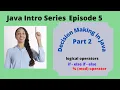 Java Intro Series Episode5 Decision Making in Java Part 2