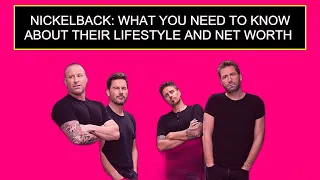 Nickelback What You Need To Know About Their Lifestyle And Net Worth