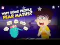 Scared of Maths Why Do People Get So Anxious About Math Fear of Mathematics Dr Binocs Show