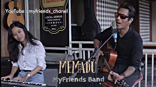 Download MEMADU - MyFriends band MP3